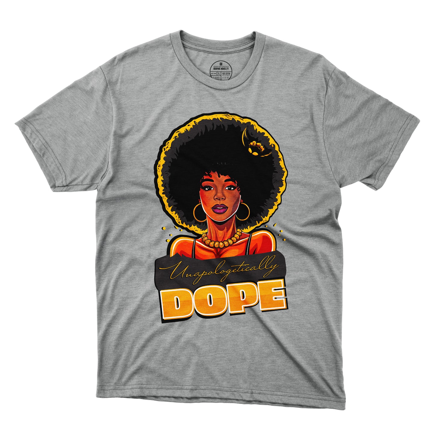 Unapologetically Dope T-Shirt 001