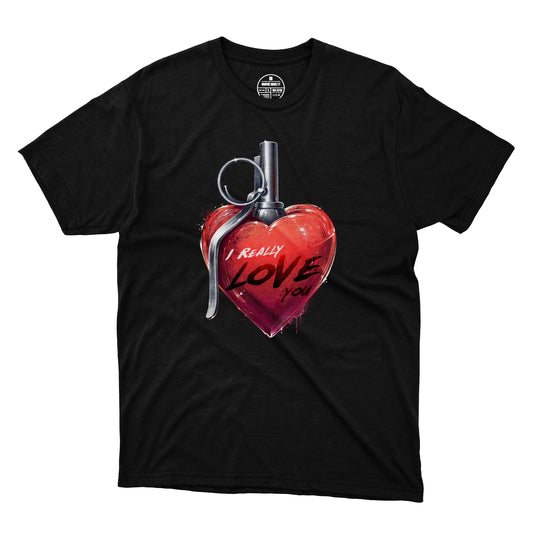 "I Really Love You" Heart Grenade T-Shirt