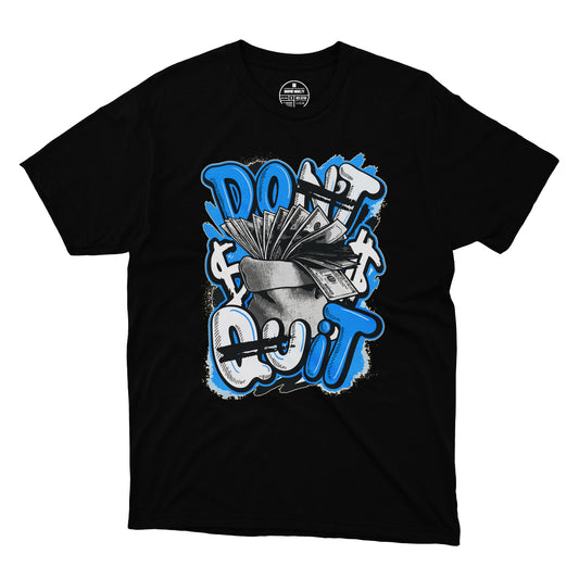 Do It (Don't Quit) T-Shirt