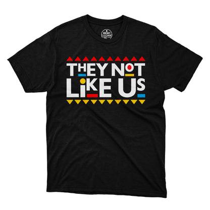 They Not Like Us T-Shirt 001 (Martin Style)