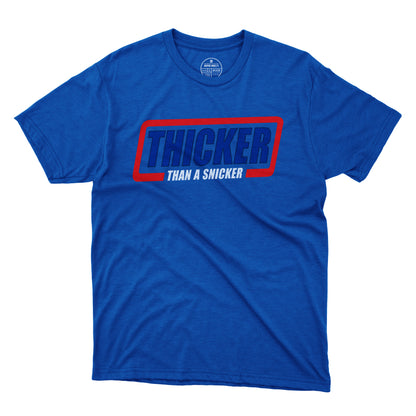Thicker Than A Snicker T-Shirt