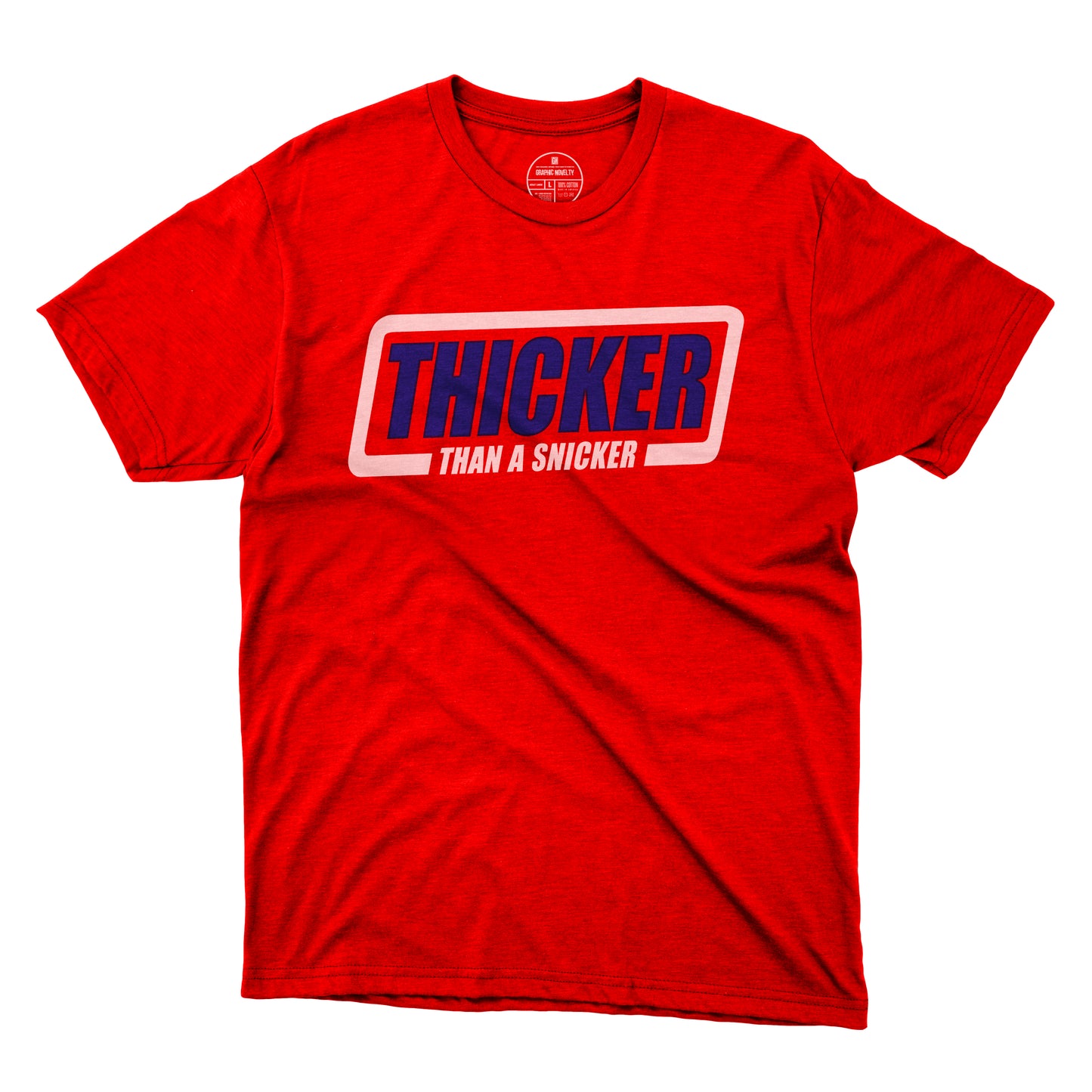 Thicker Than A Snicker T-Shirt