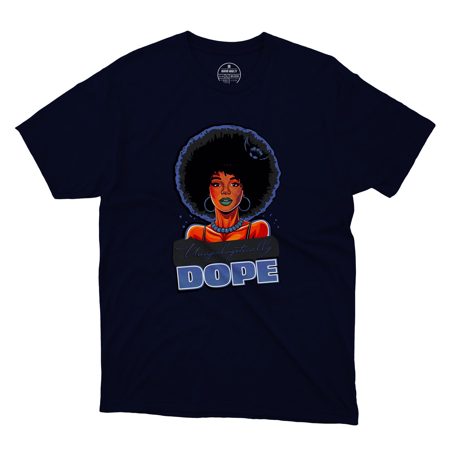 Unapologetically Dope T-Shirt