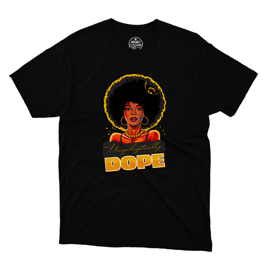 Unapologetically Dope T-Shirt