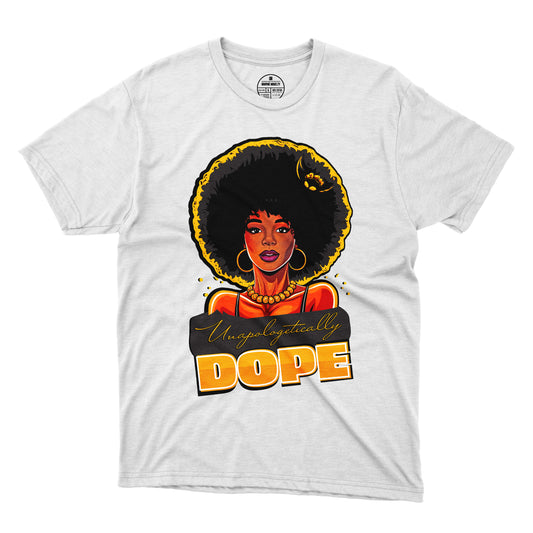 Unapologetically Dope T-Shirt 001
