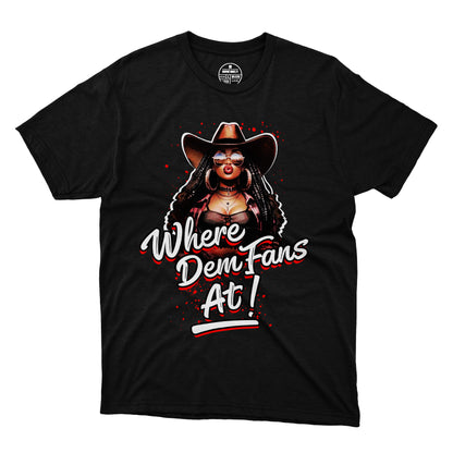 Where Them Fans At T-Shirt 002 (Women's)